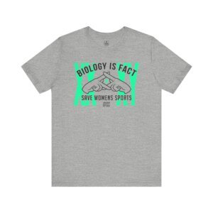 Biology is Fact | Save Women's Sports T-Shirt #XX